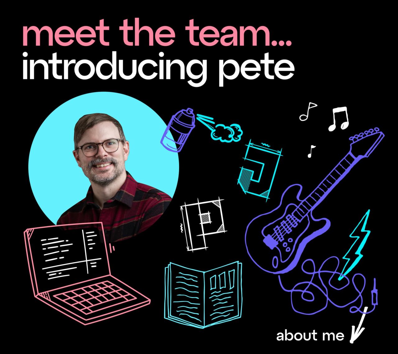 Introducing Pete